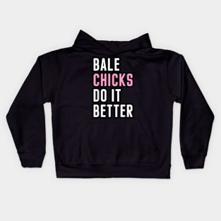 Hay Farming chicks do it  Hay Chicks Kids Hoodie